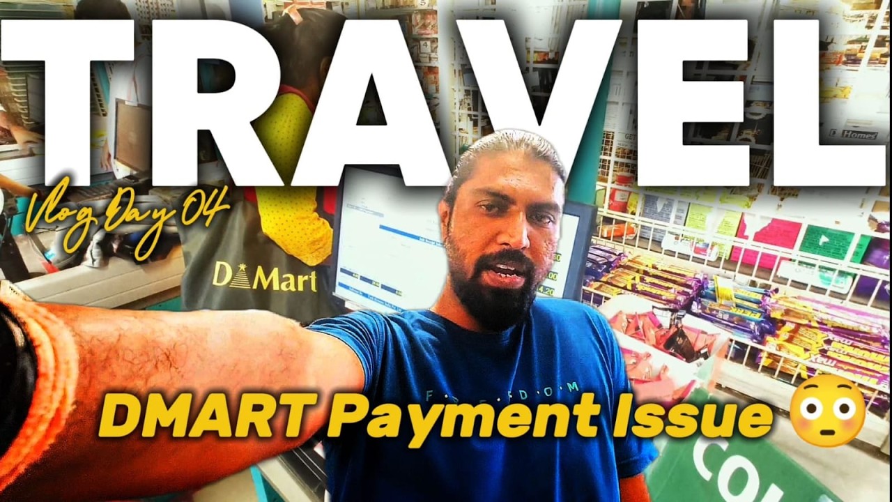 DMart Me Online Payment Issue 😳 | Paisa Atak Gaya! Kya Kare? | Travel Vlog Day 04 Ramadan Special