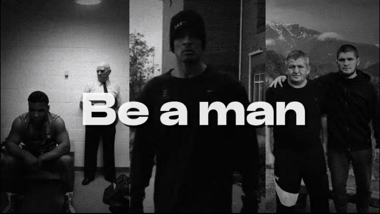 Be a man | Motivation