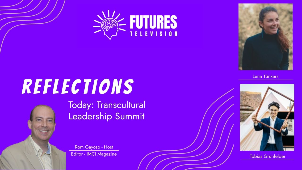 Reflections: Transcultural Leadership Summit