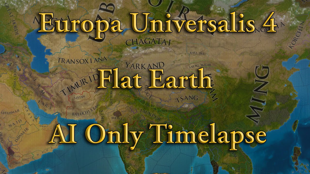 EU4 But the Earth is Flat - AI Only Timelapse