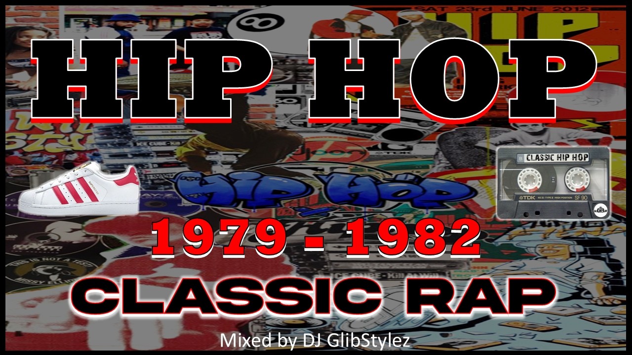 CLASSIC HIP HOP/RAP 1979 - 1982
