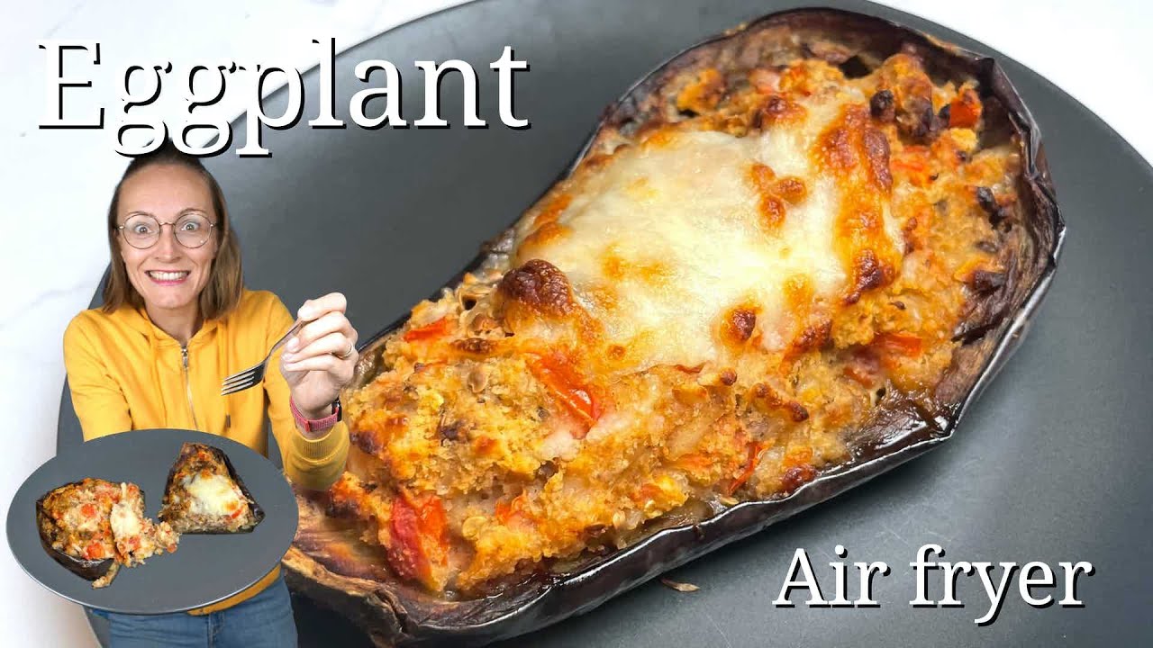 Eggplant Air fryer | Aubergine friteuse a air