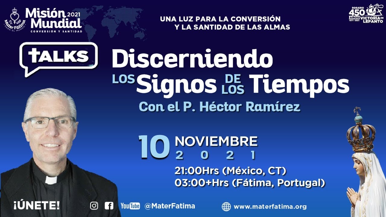 Discernimiento los signos de los tiempos. P. Héctor Ramírez (Primera parte)