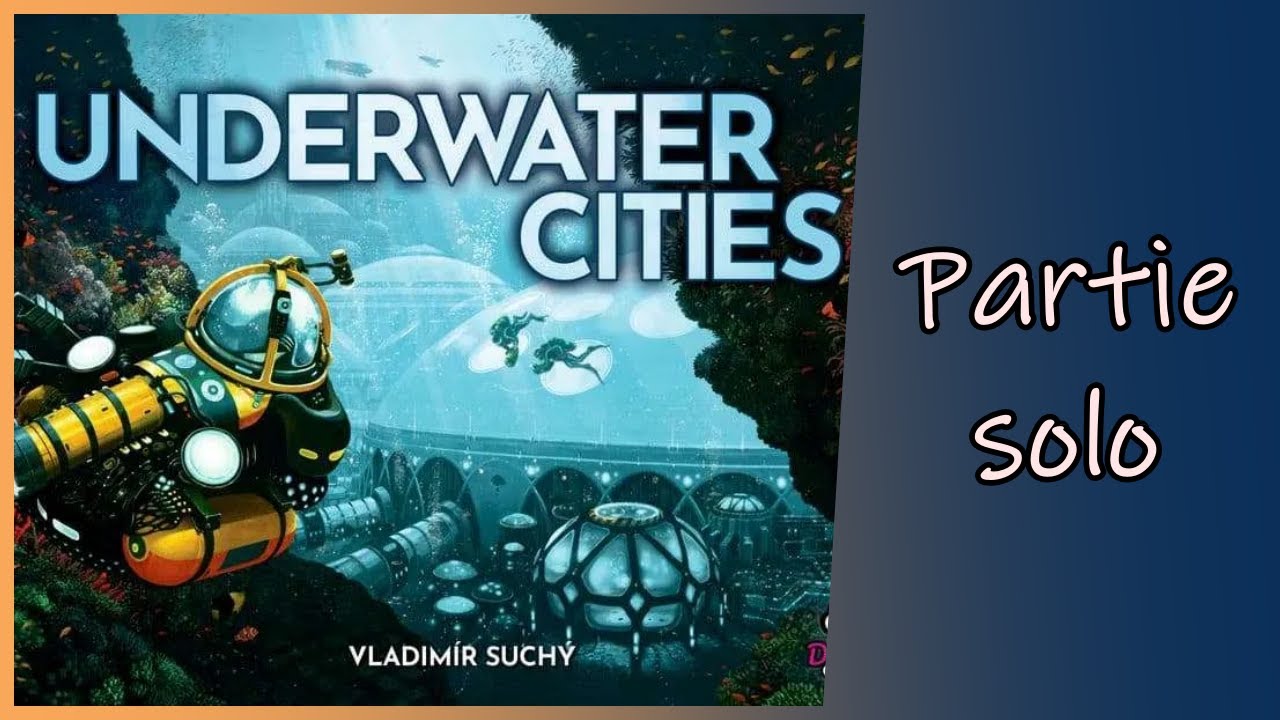 Sauverons-nous l'humanité ? (partie solo de Underwater Cities)