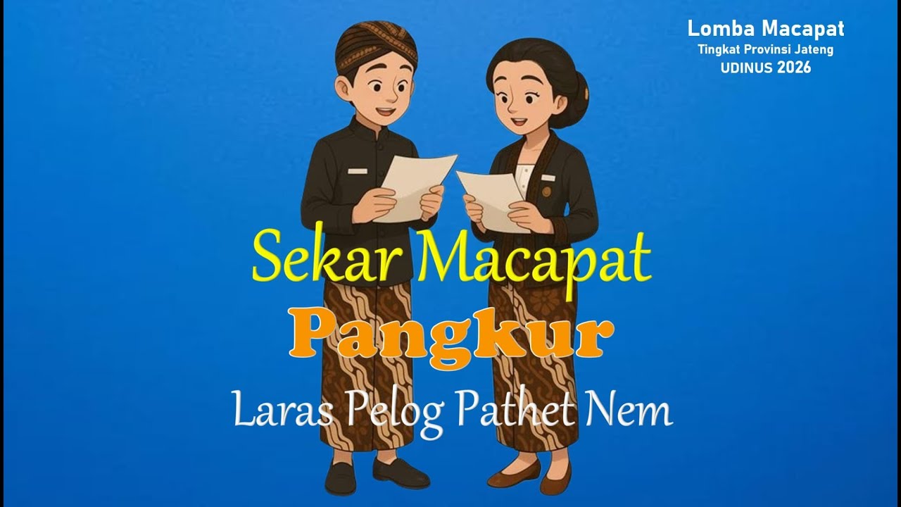 SEKAR MACAPAT PANGKUR LARAS PELOG PATHET 6 || LOMBA MACAPAT UDINUS 2026