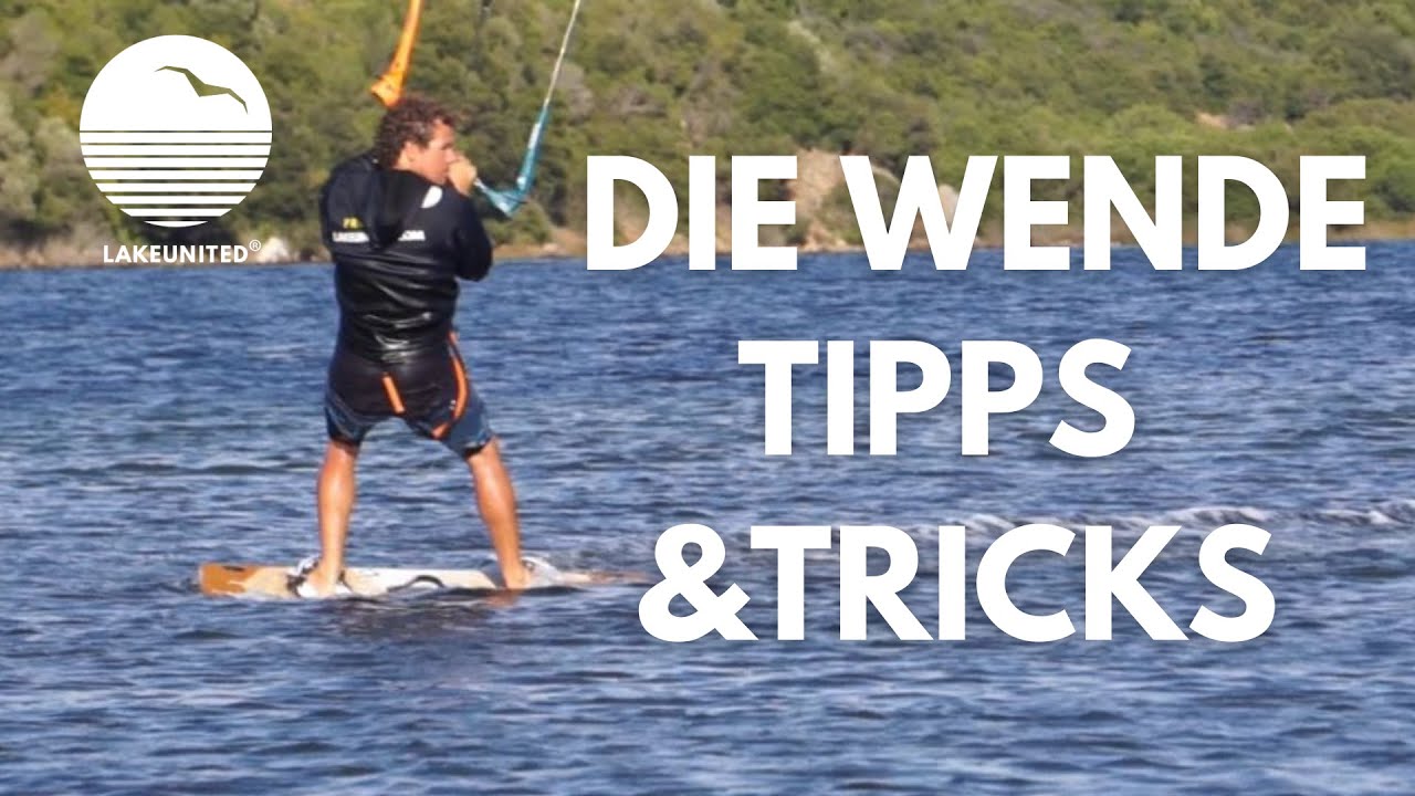 KITESURFEN: DIE WENDE LERNEN - einfach erklärt ***Tipps&Tricks by LakeUnited***