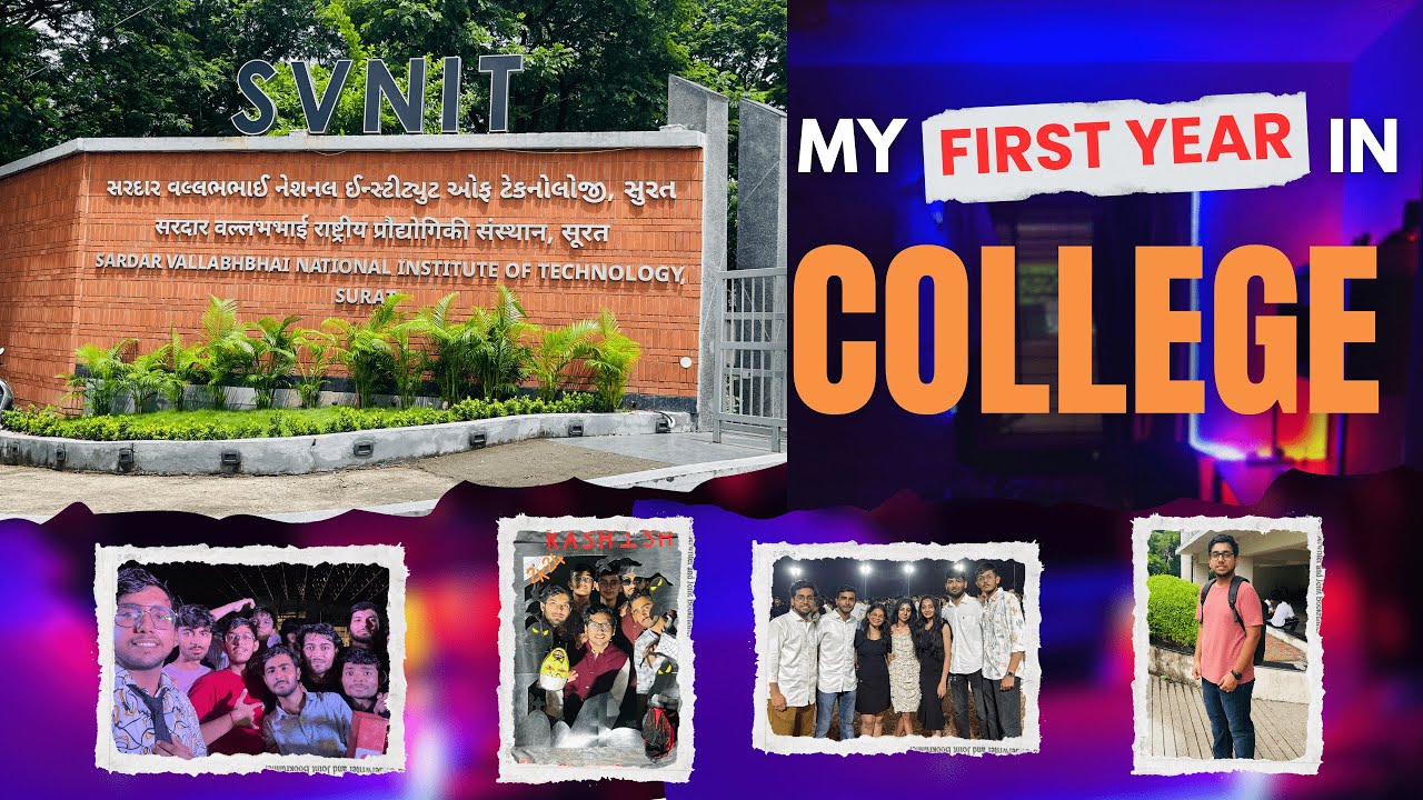 My First Year in College | NIT Surat ❤️