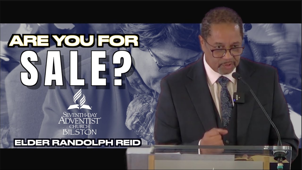 Bilston SDA Church Sermon - Are You For Sale?