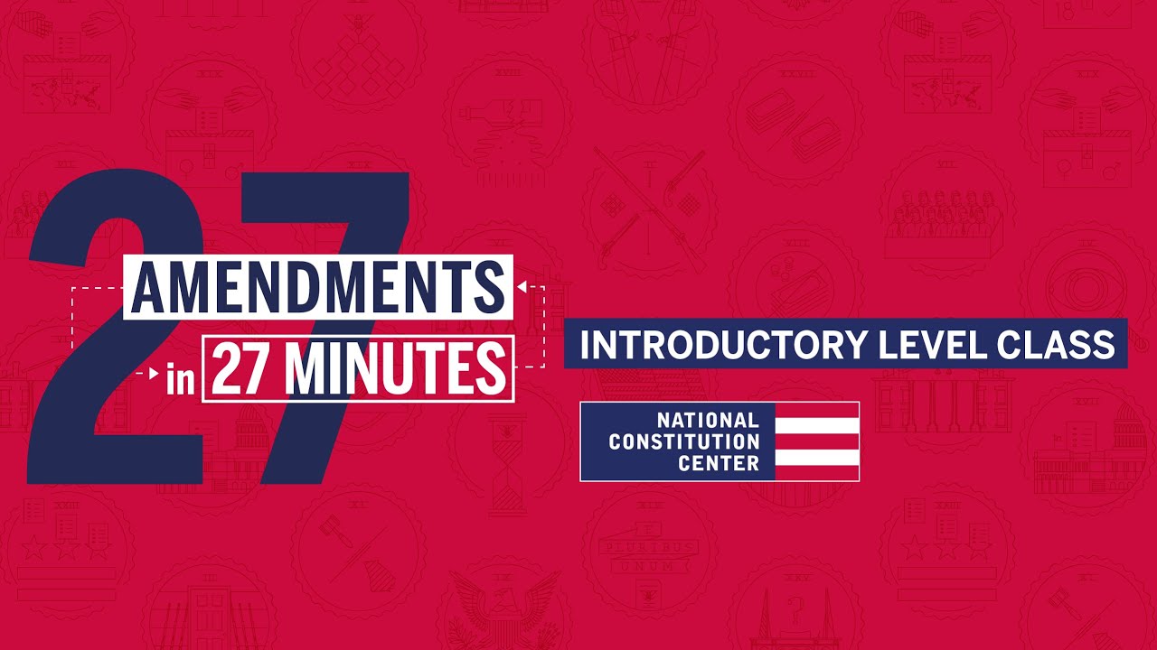 27 Amendments in 27 Minutes (Introductory Level)