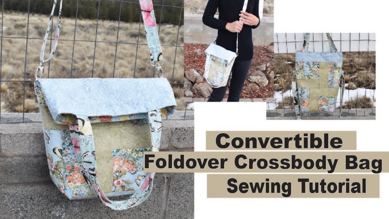 Patchwork foldover convertible crossbody bag sewing tutorial with pockets