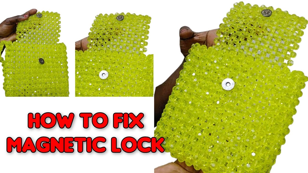 HOW TO FIX MAGNETIC LOCK ON A BEADED BAG // SIMPLEST AND EASY METHOD TO FOLLOW //STEP BY STEP GUIDE.