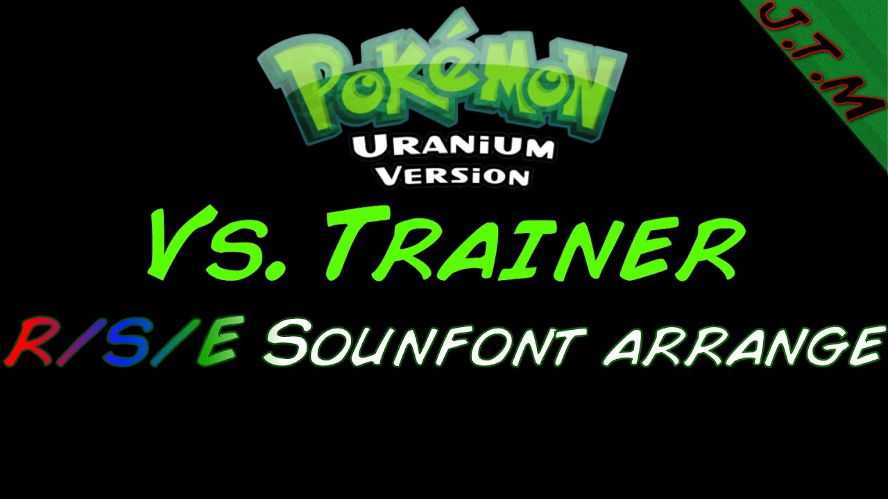 Pokemon Uranium - Trainer Battle (RSE Soundfont style)