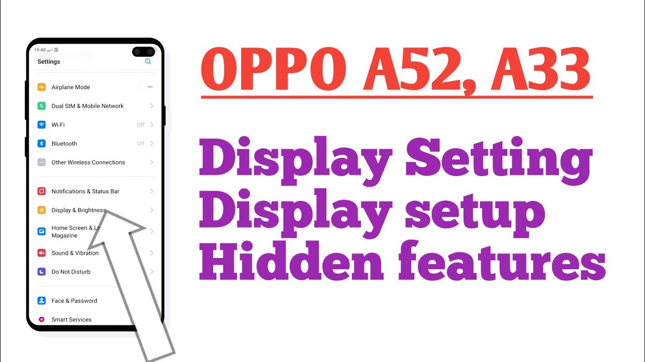 OPPO A52, A33 ! Display All features Display setting Hidden features tips and tricks