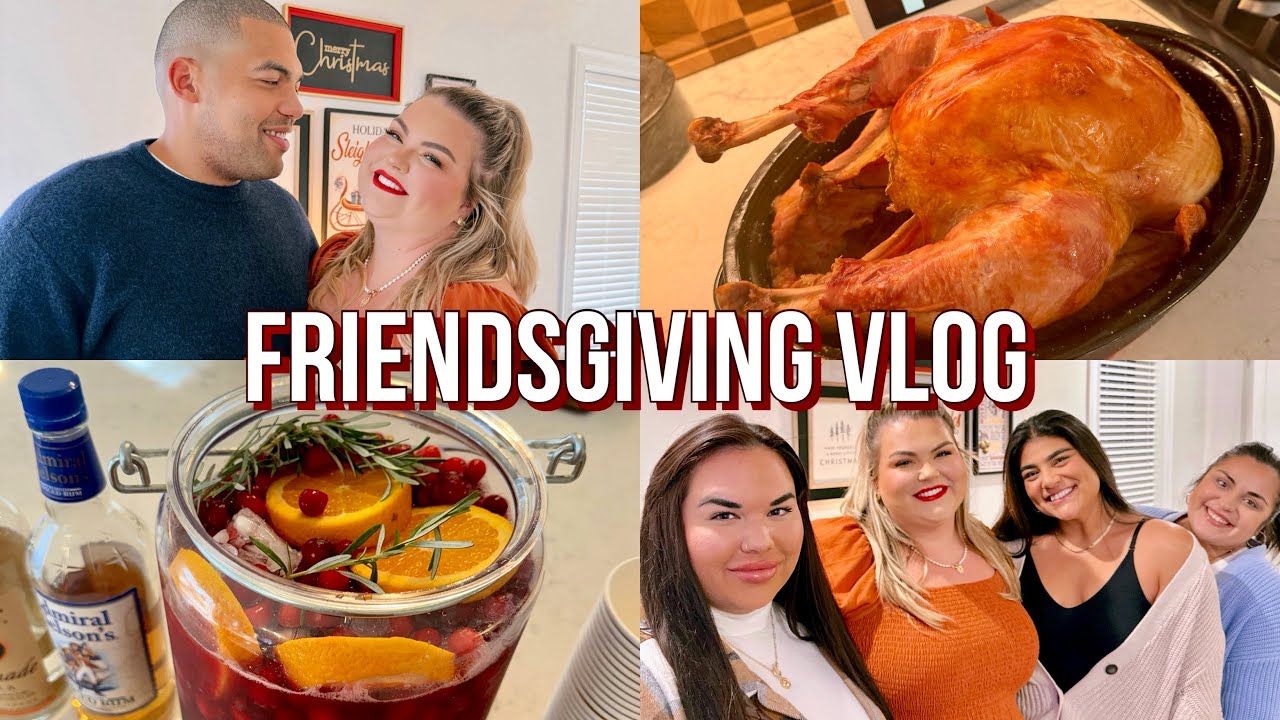FRIENDSGIVING VLOG: MY FIRST TURKEY + SPECIAL GUESTS!