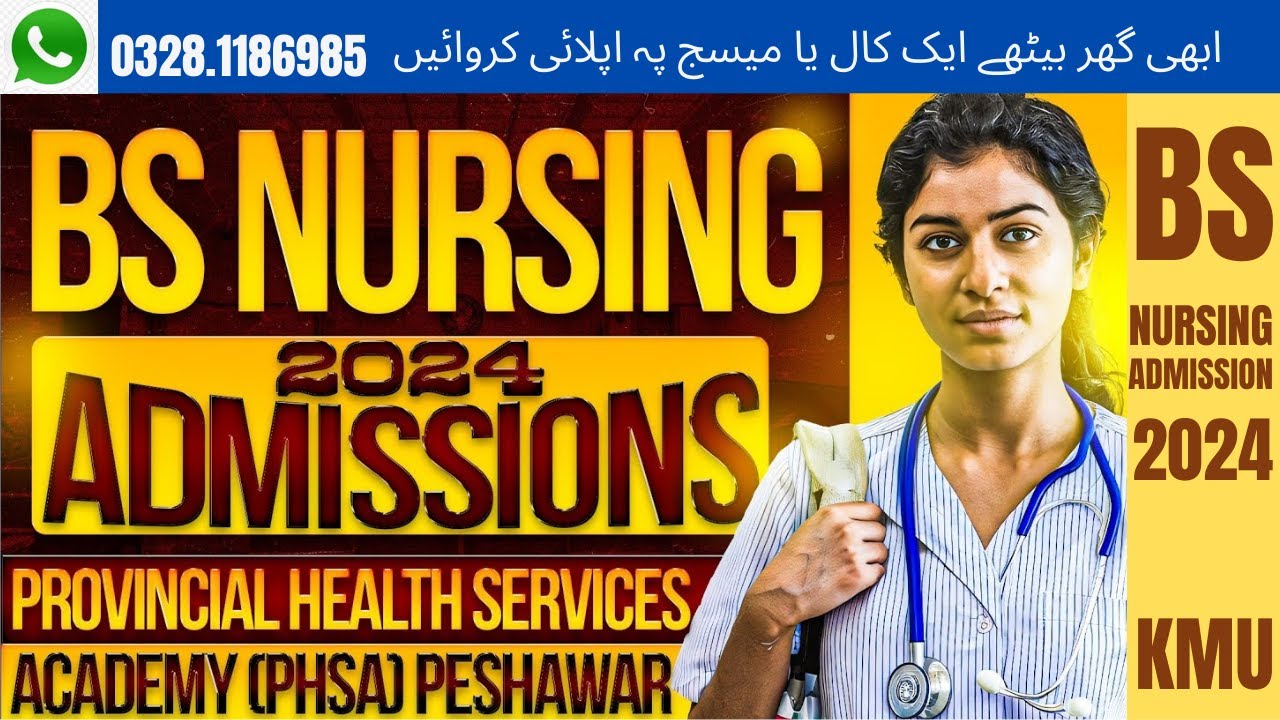 BS Nursing Admissions 2024 in Govt Colleges | PHSA Peshawar KPK 10 Govt Nursing Colleges Admissions
