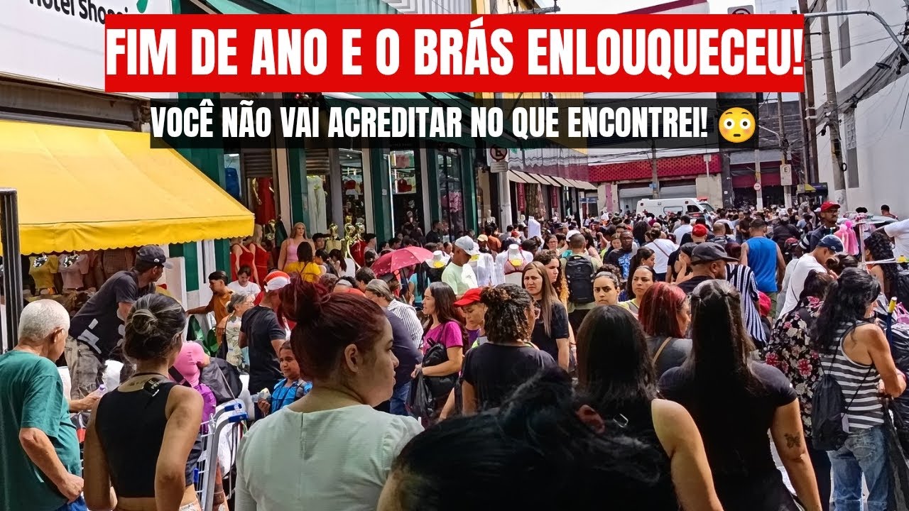 FIM DE ANO NO BR&Aacute;S &ndash; Movimento intenso, pre&ccedil;os baixos e lojas lotadas!