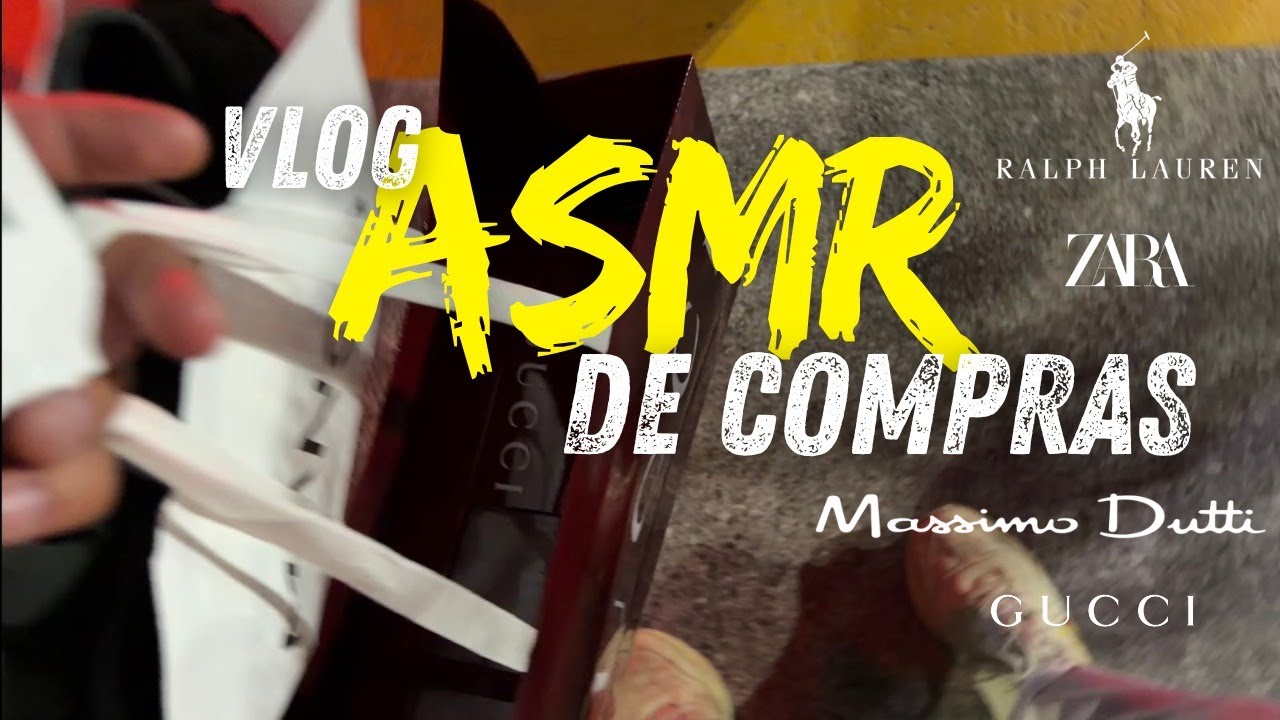 ASMR UN DIA DE COMPRAS GUCCI,RALPH LAURENT,MANGO, ETC