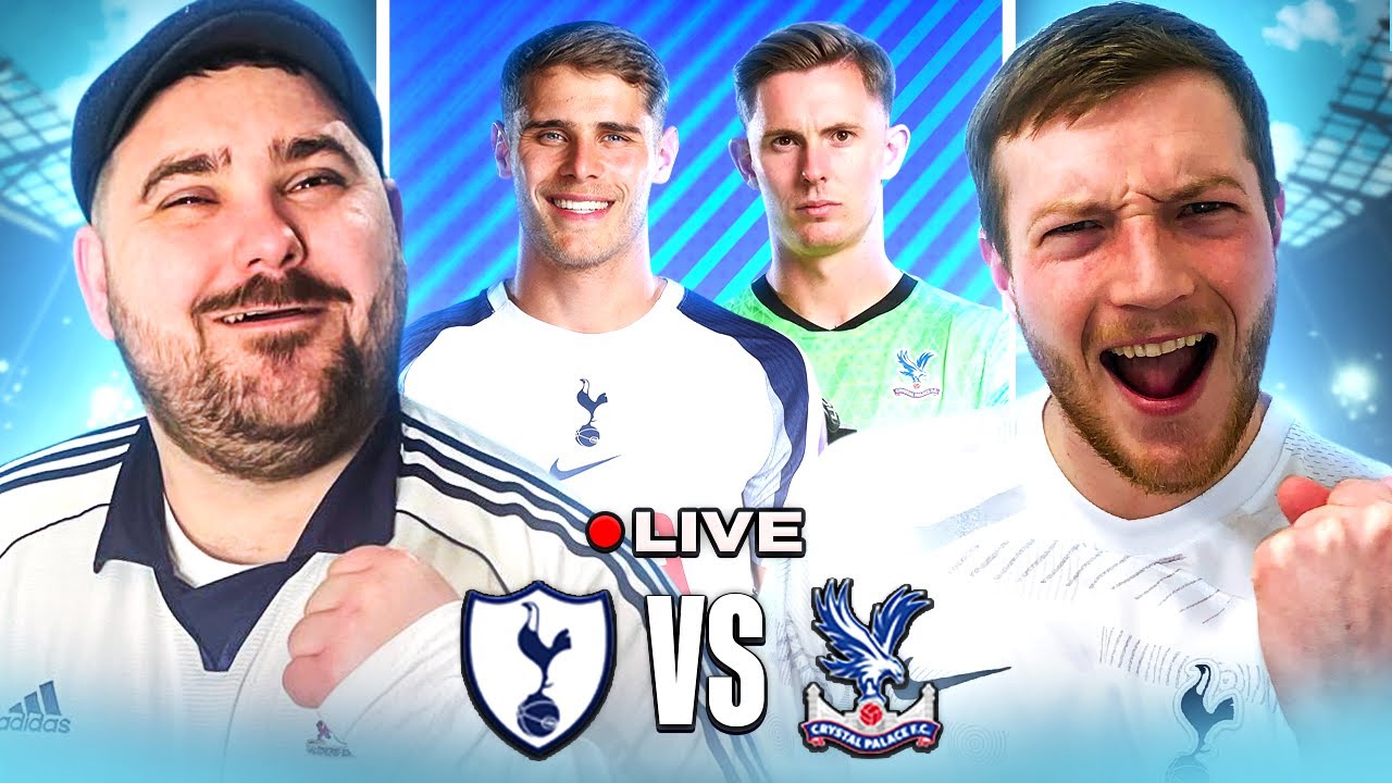 TOTTENHAM vs CRYSTAL PALACE | LIVE SPURS WATCHALONG