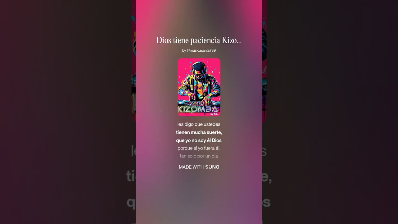 Dios tiene paciencia Kizomba by S.L.