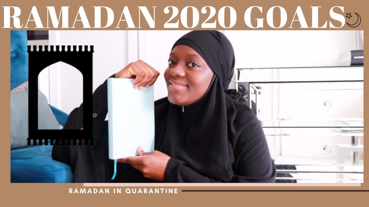 RAMADAN 2020 GOALS