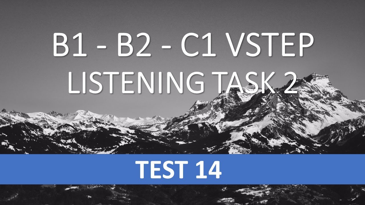 VSTEP Listening  - Task 2 - Test 14