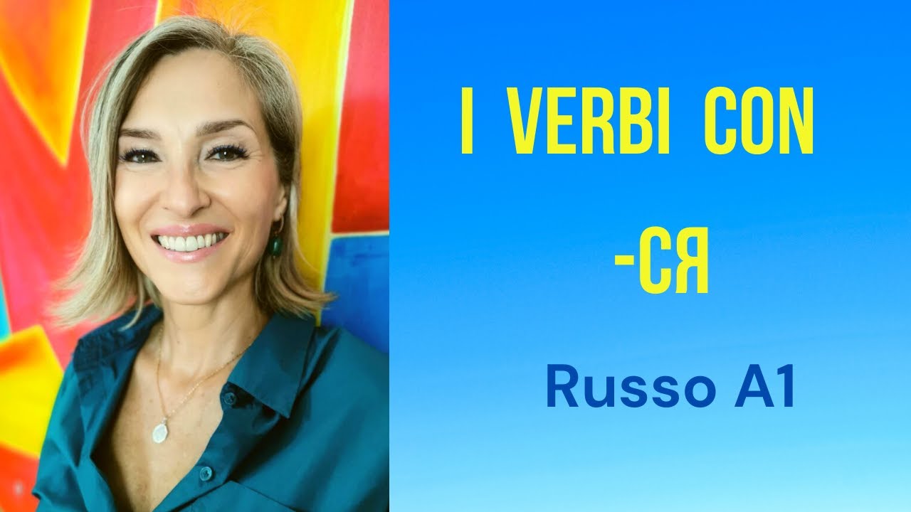 I verbi con particella -ся in lingua russa. I verbi riflessivi.