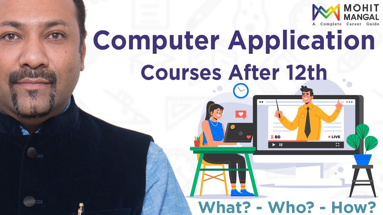 Computer Application Courses After 12th | Career in Computer Application and Computer Sciences |