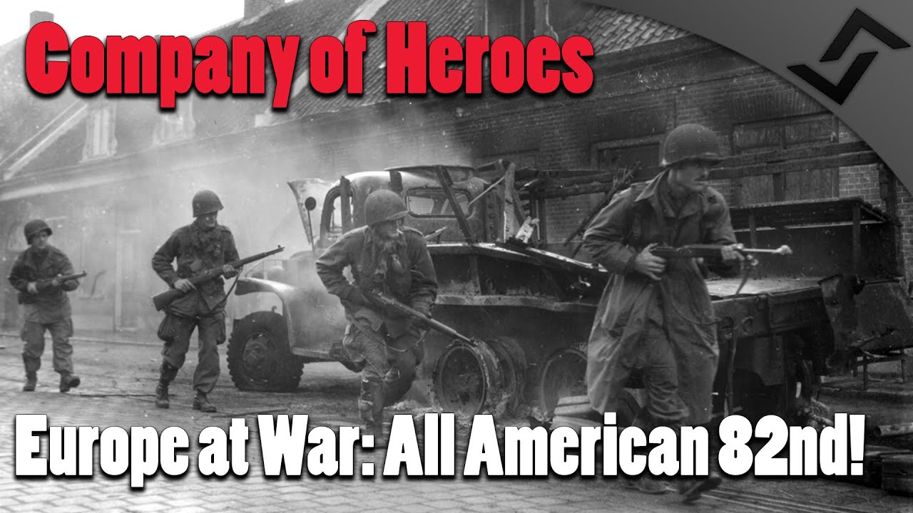 Company of Heroes - Europe at War: All American 82nd Airborne!
