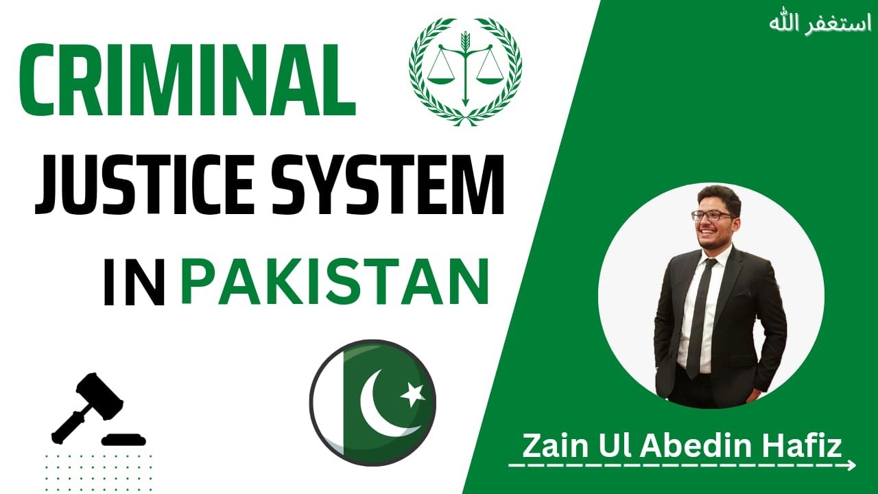 Criminal Justice System In Pakistan ||  Zain Ul Abedin Hafiz
