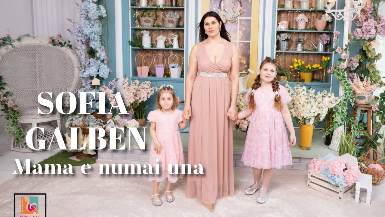 Sofia Galben - Mama e numai una🌹🌸