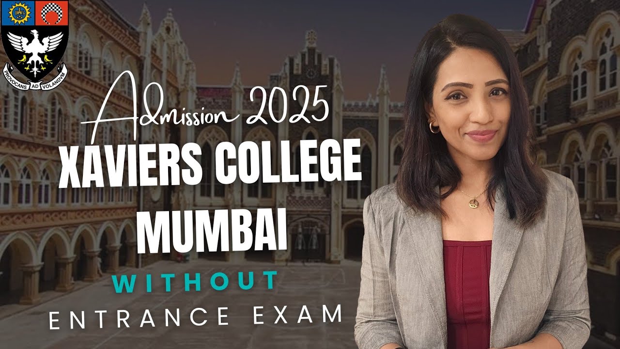 ST.XAVIER MUMBAI COLLEGE ADMISSION WITHOUT ENTRANCE EXAM