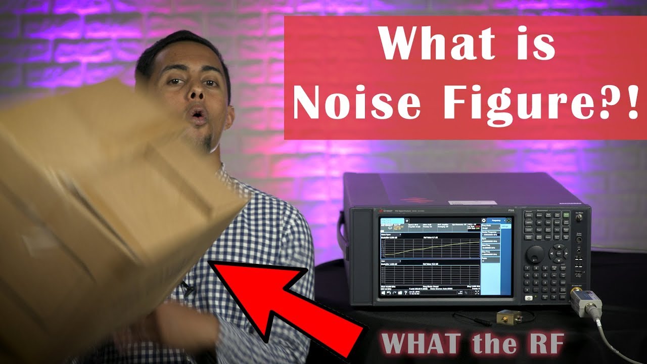 What is Noise Figure & How to Measure It – What the RF (S01E05)