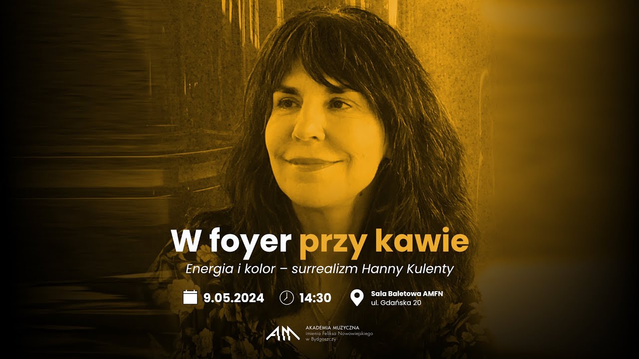 Energia i kolor – surrealizm Hanny Kulenty | W foyer przy kawie