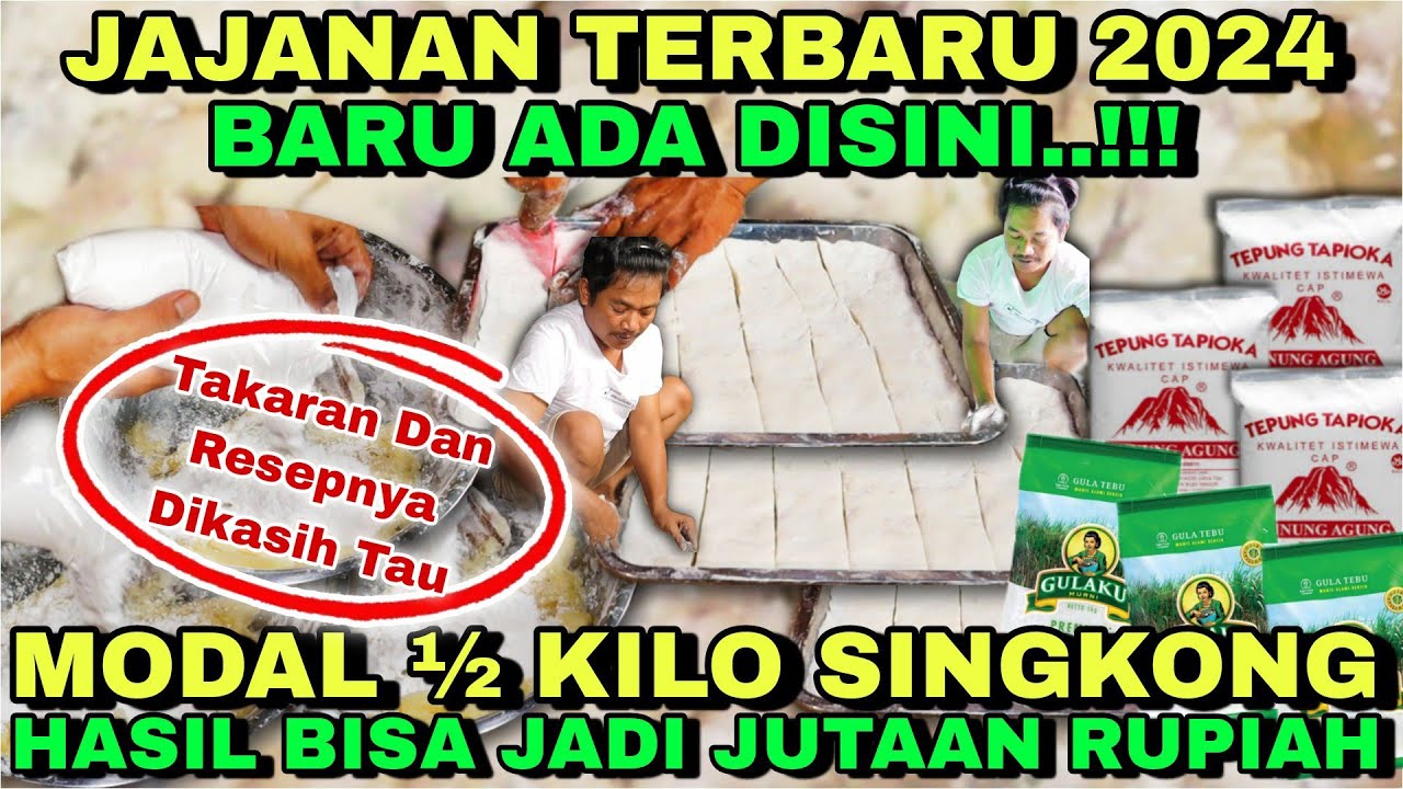 BARU ADA DISINI BELUM ADA YG JUAL !! MODAL 1/2 KILO SINGKONG BISA JADI JUTAAN!! JAJANAN TERBARU 2024