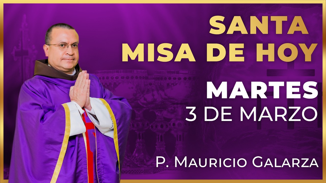 Santa Misa de Hoy | Martes 3 de Marzo #misa #santamisa