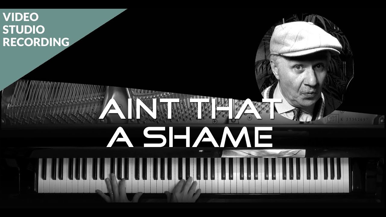Complete Song: AINT THAT A SHAME