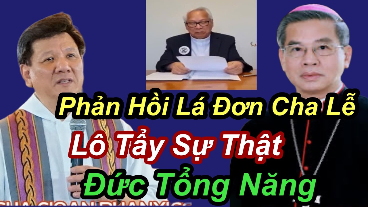Phản Hồi Lá Đơn Cha Lễ Lô Tẩy Sự Thật Đức Tổng Năng - Cha Phạm Tĩnh