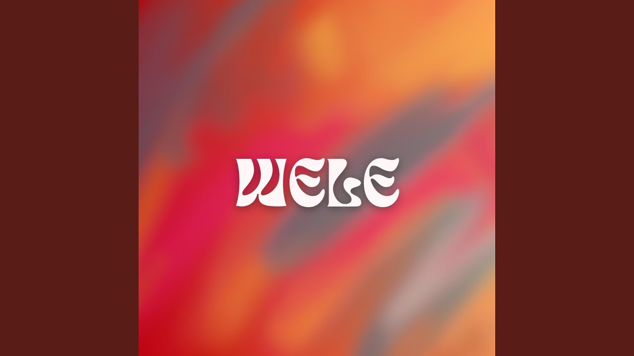 Wele