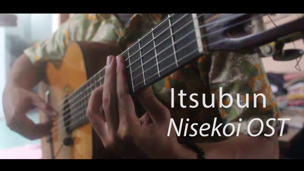 Itsubun - Nisekoi OST (Guitar Cover + Tab)