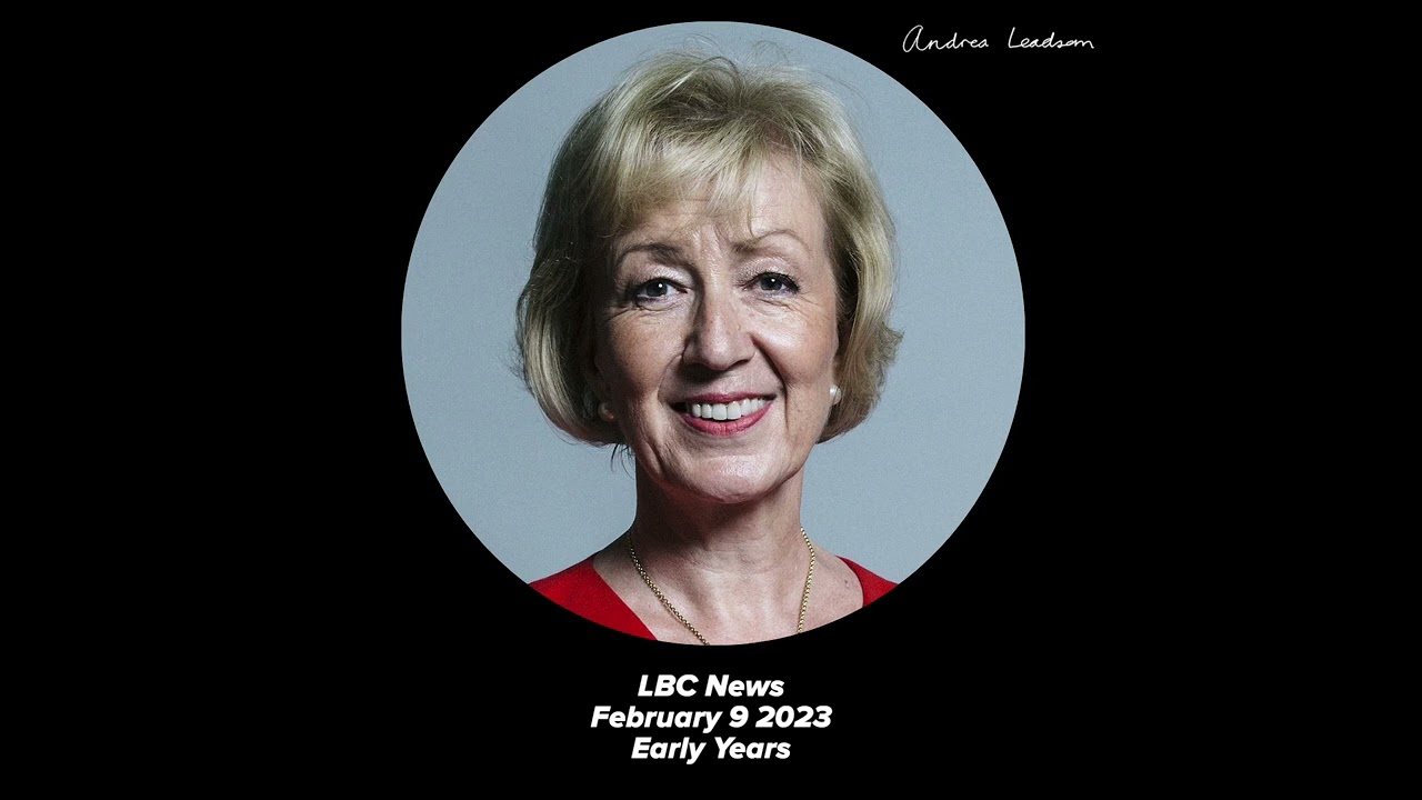 LBC News 9 Feb 2023 | Family Hubs and the Rollout of the Best Start for Life | Andrea Leadsom MP