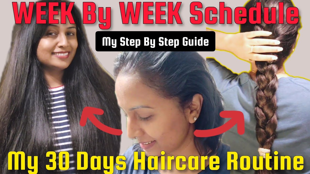 My Stey By Step Schedule for Hair Growth Journey - Week By Week Routine for Strong & Healthy Hair