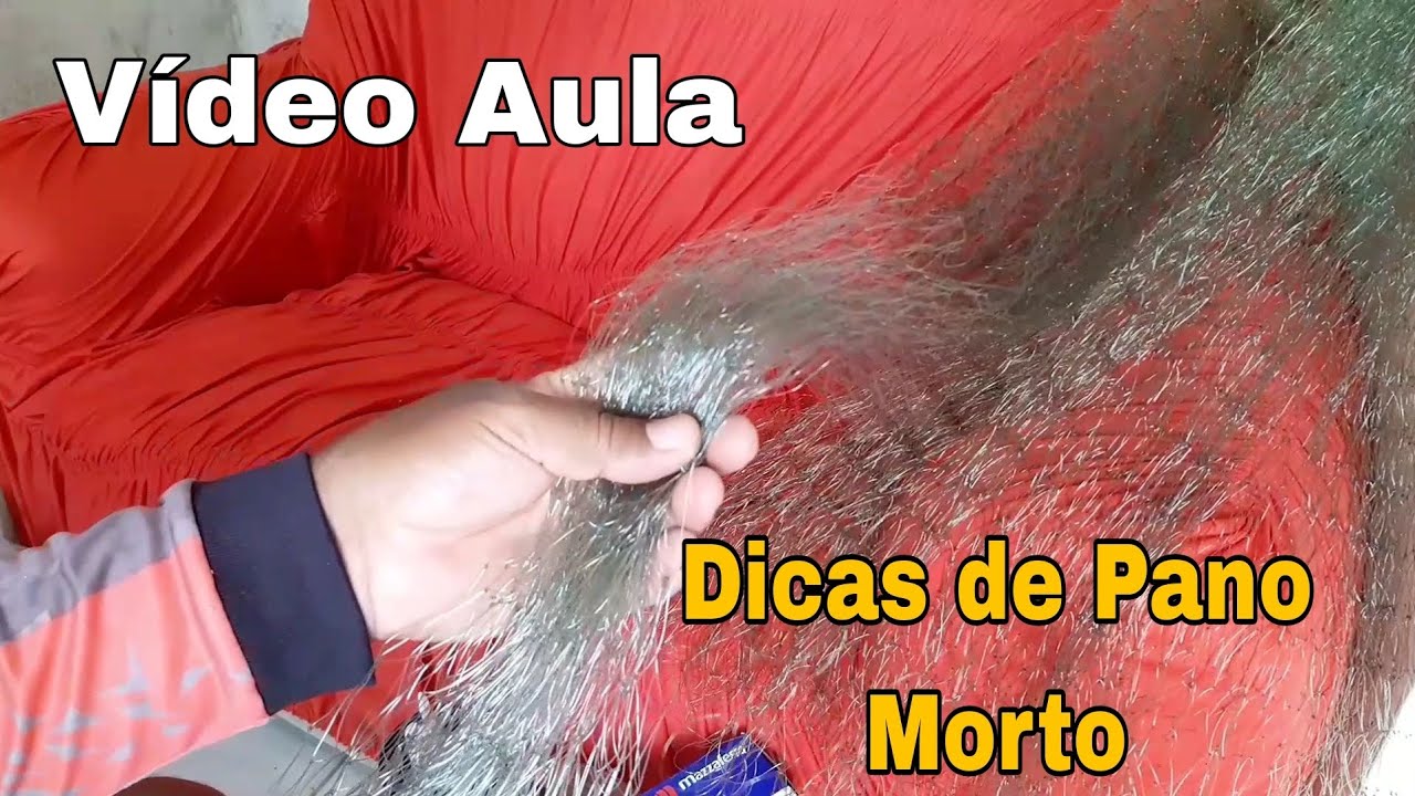 Dicas de Pano Morto da Tarrafa - Vídeo Aula