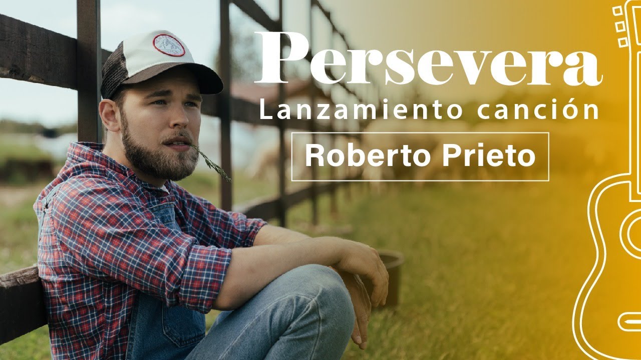 ✊🙏 PERSEVERA HASTA EL FINAL/ Lanzamiento OFICIAL / Roberto Prieto M&uacute;sica Cristiana Guitarra Ac&uacute;stica