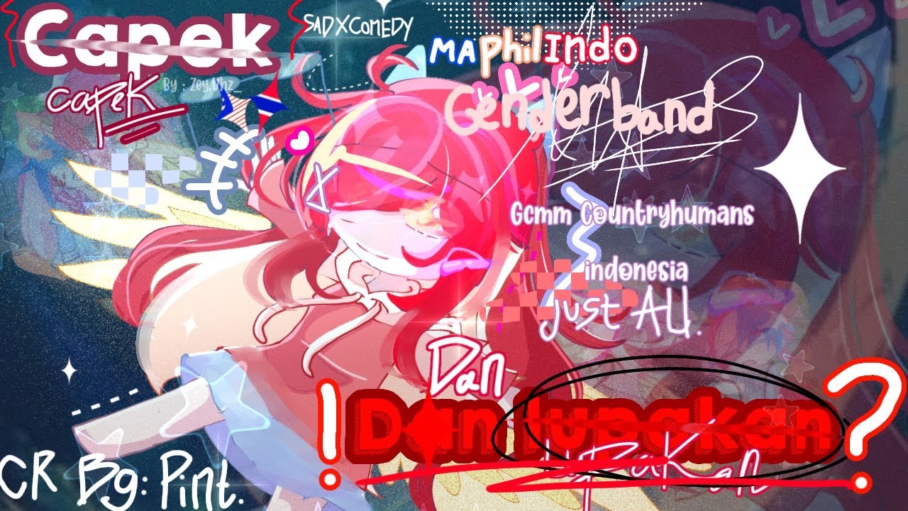 .`🌊 ¡Capek dan lupakan? ·‘GCMM Countryhumans AU. ⃟-Read DEKS.Sad-Comedy-by:@SeyakCakep.ALUR GAJELAS