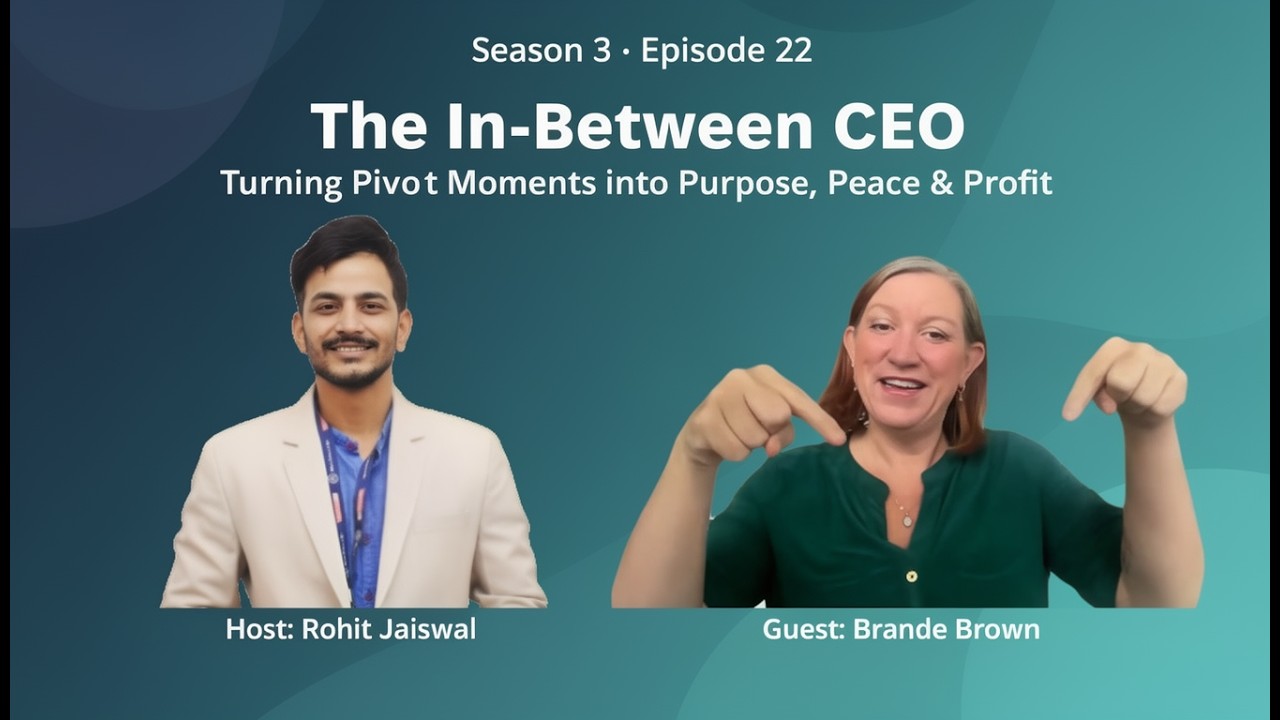 The In-Between CEO: Turning Pivot Moments into Purpose, Peace & Profit