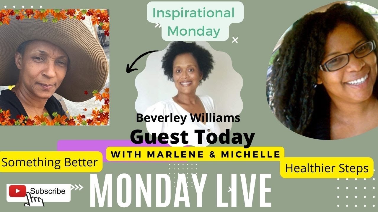 Inspirational Monday with Michelle and Marlene.