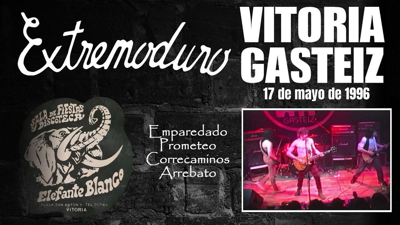 EXTREMODURO EN VITORIA-GASTEIZ (17/05/1996, SALA ELEFANTE BLANCO)