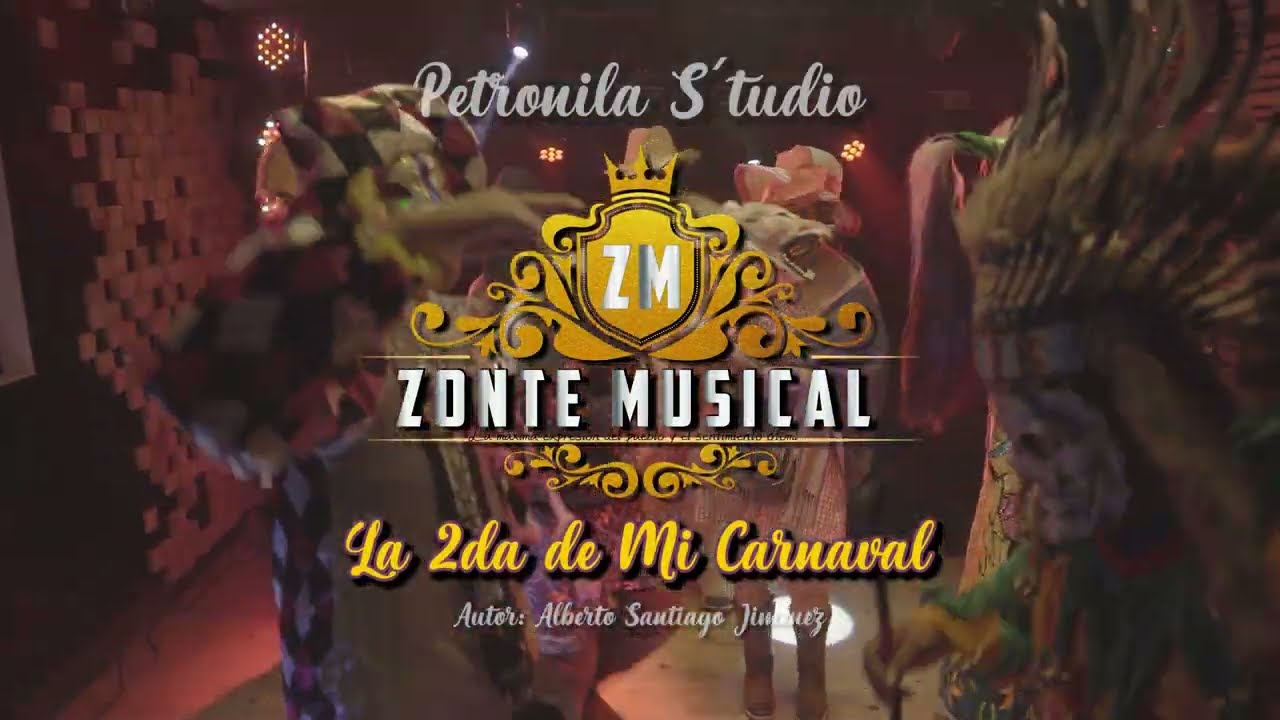 La 2da de Mi Carnaval/ zonte musical / Video clip Oficial