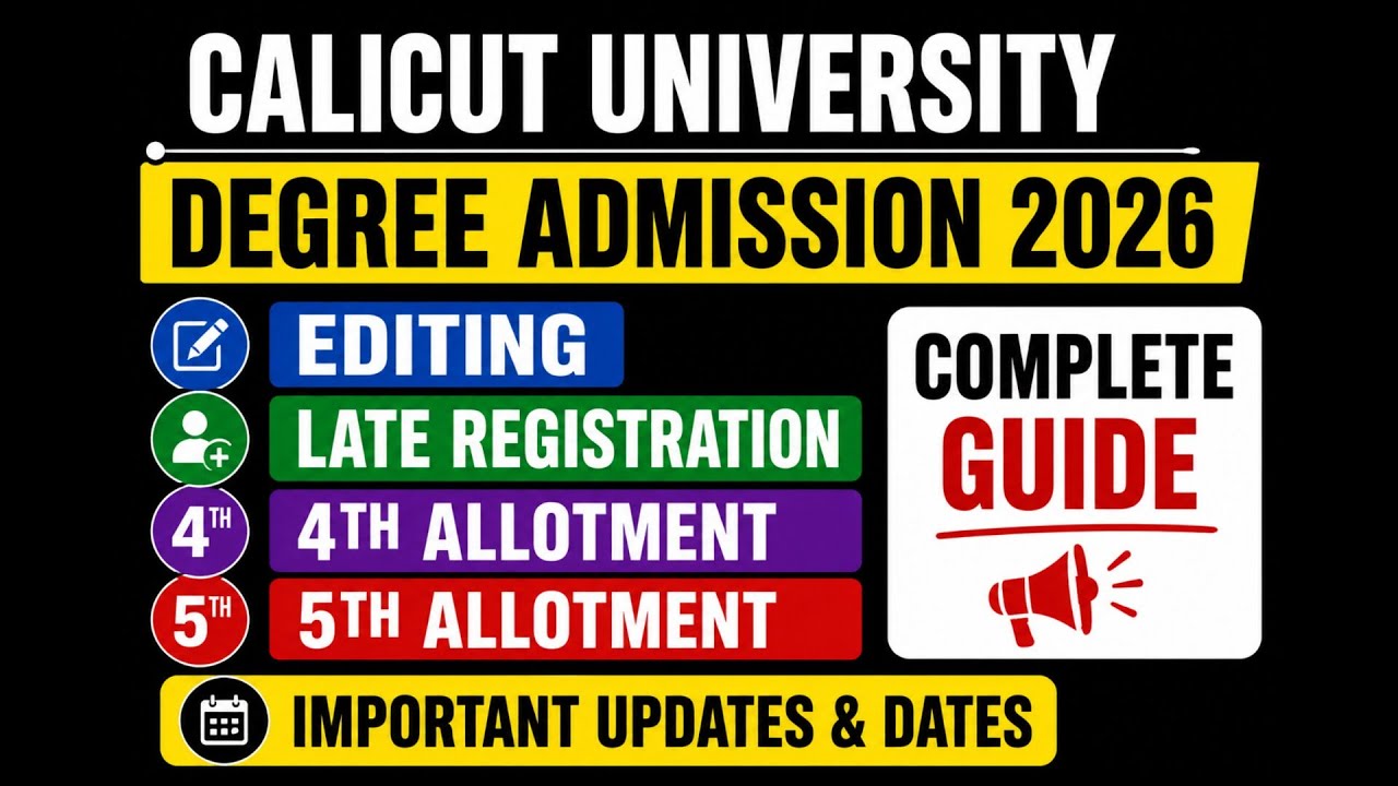 Calicut University Degree Admission 2026 | Editing, Late Registration & 4th & 5th Allotments