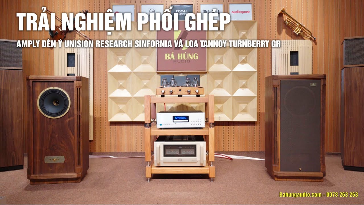 Trải Nghiệm Phối Ghép Cực Hay :Loa Tannoy Turnberry GR vs Amply Đèn Unison Research Sinfonia